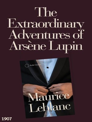 cover image of The Extraordinary Adventures of Arsène Lupin, Gentleman-Burglar